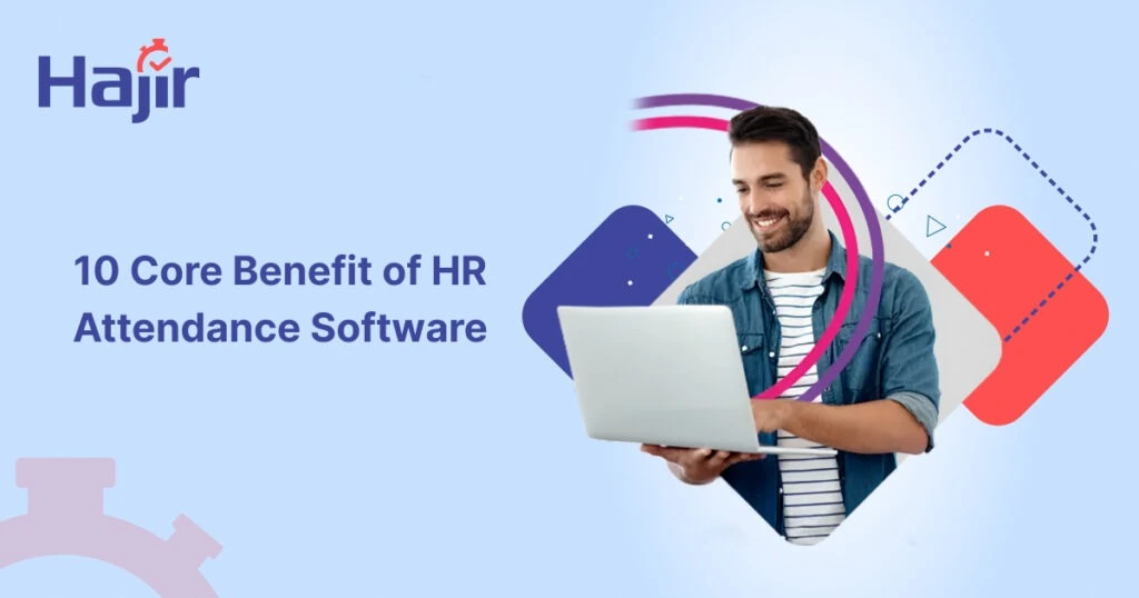 benefits of HR attendence software