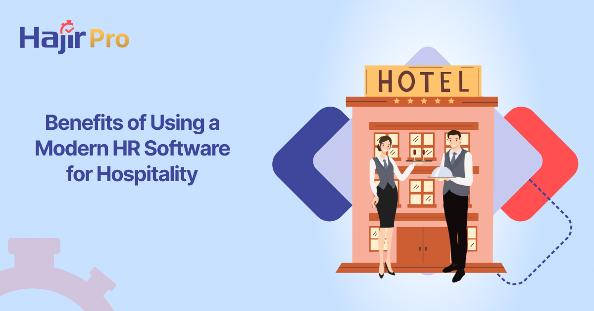 Benefits of Using a Modern HR Software for Hospitality