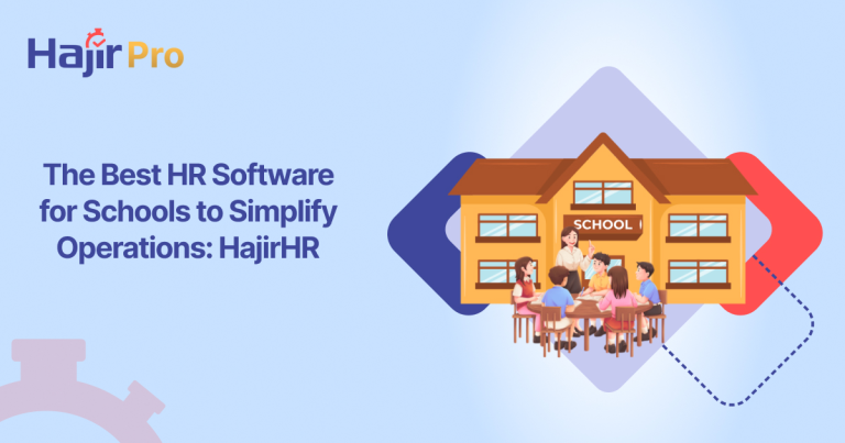 The Best HR Software for Schools to Simplify Operations: HajirHR