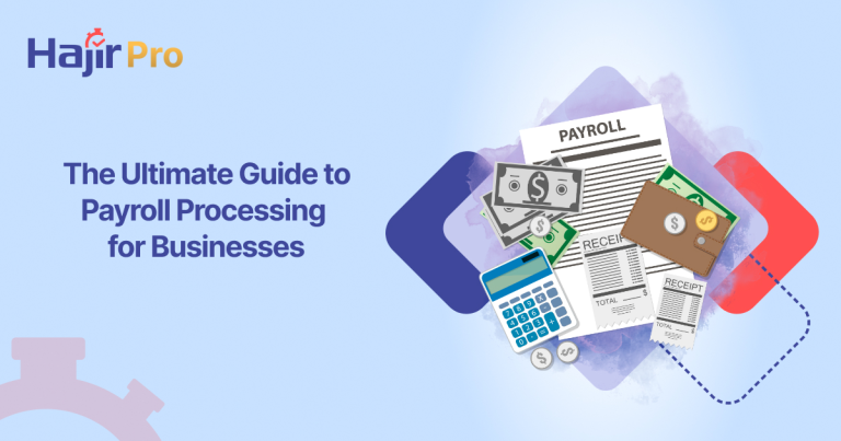 The Ultimate Guide to Payroll Processing for Businesses