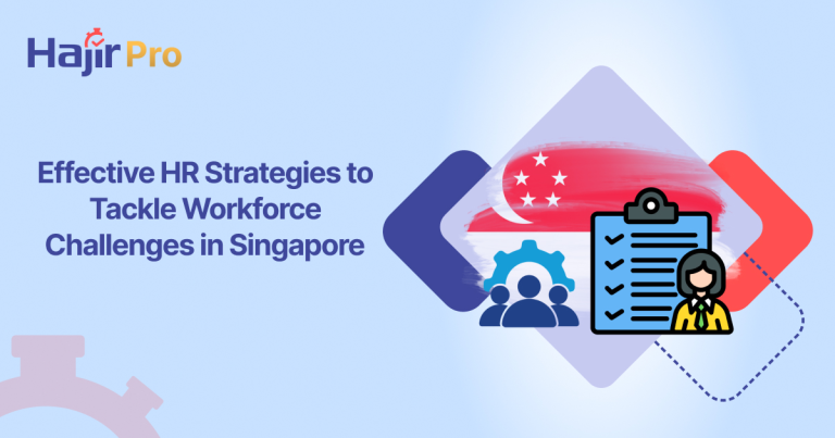 HR Strategies to Tackle Workforce Challenges in Singapore
