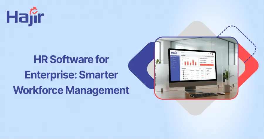 HR Software for Enterprise | Hajir HR