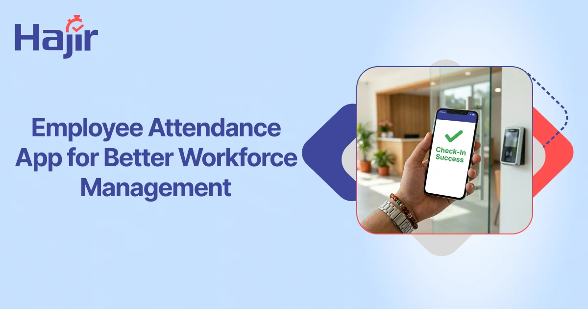 Employee Attendance App | Track Workforce Efficiently