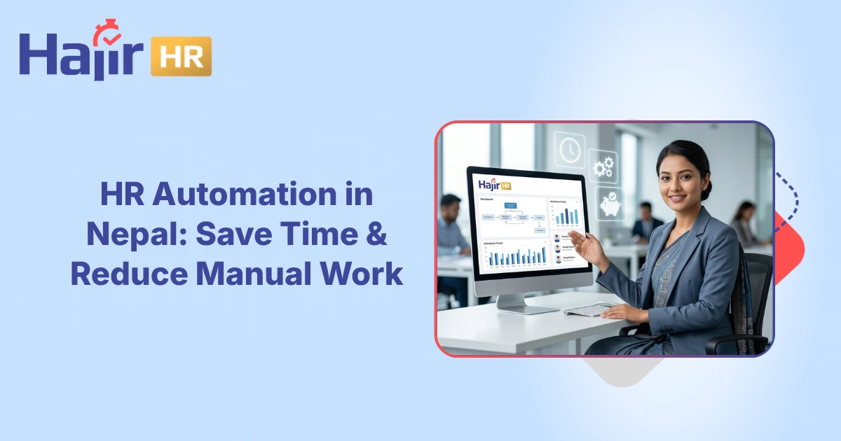 HR Automation in Nepal: Save Time & Reduce Manual Work