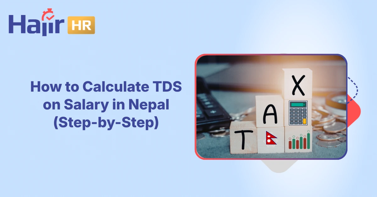 How to Calculate TDS on Salary in Nepal (Step-by-Step)