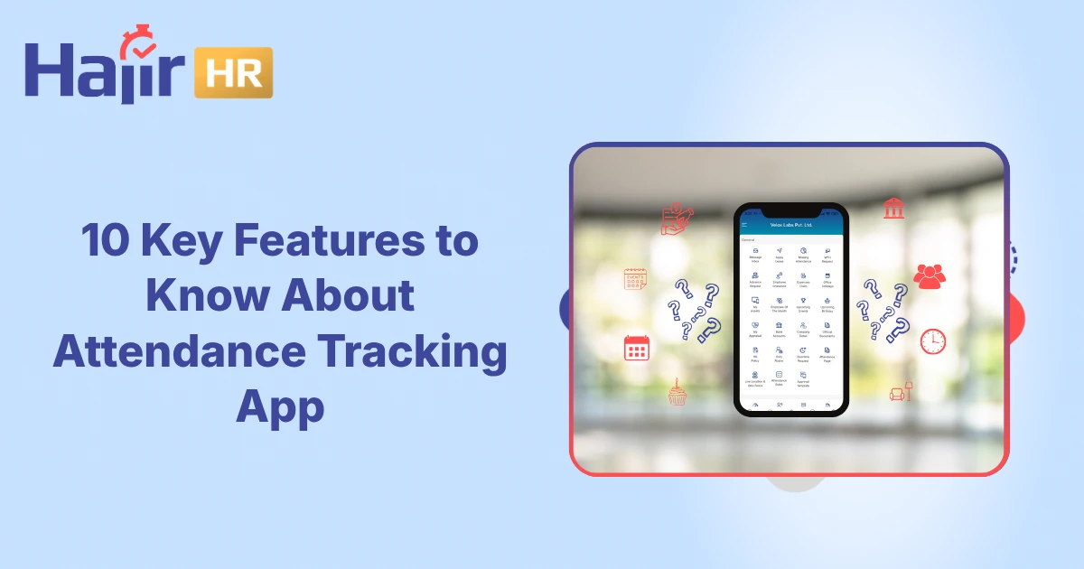 10 Key Features to Know About Attendance Tracking App