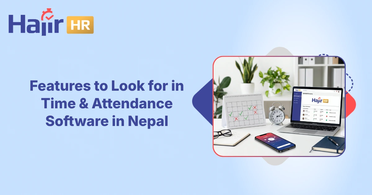 Top Features of Time and Attendance Software in Nepal