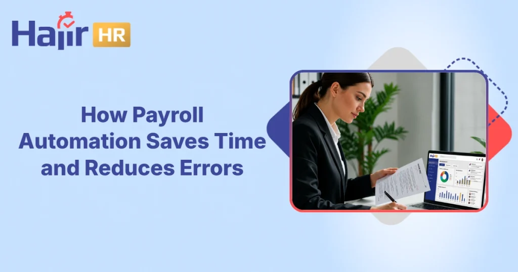 Payroll Automation : How It Saves Time & Reduces Errors