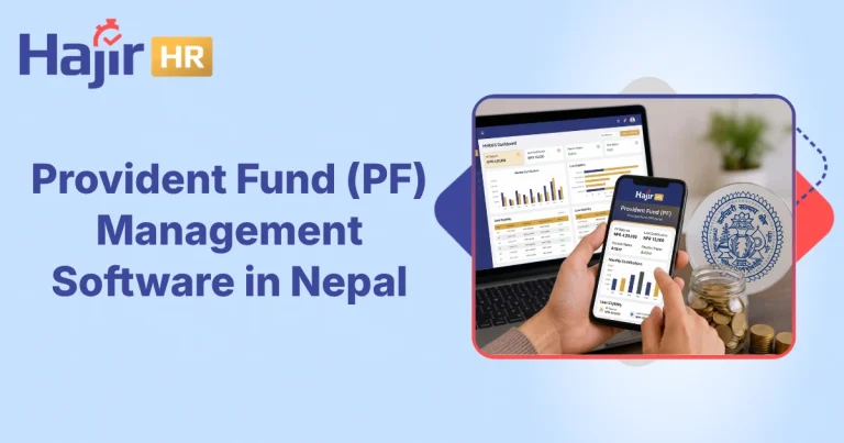 Provident Fund Management Software in Nepal | Hajir HRM