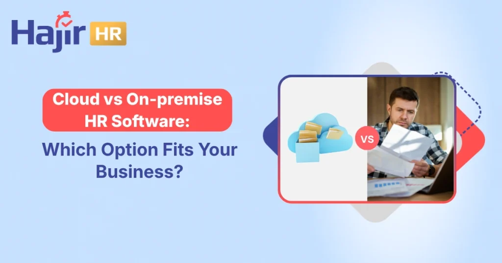 Cloud vs On-Premise HR Software