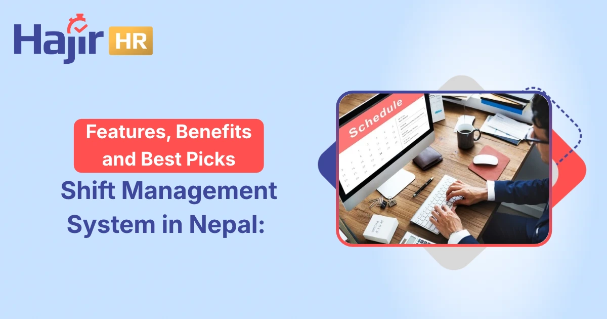 Best Shift Management System in Nepal Fair Employee Pay