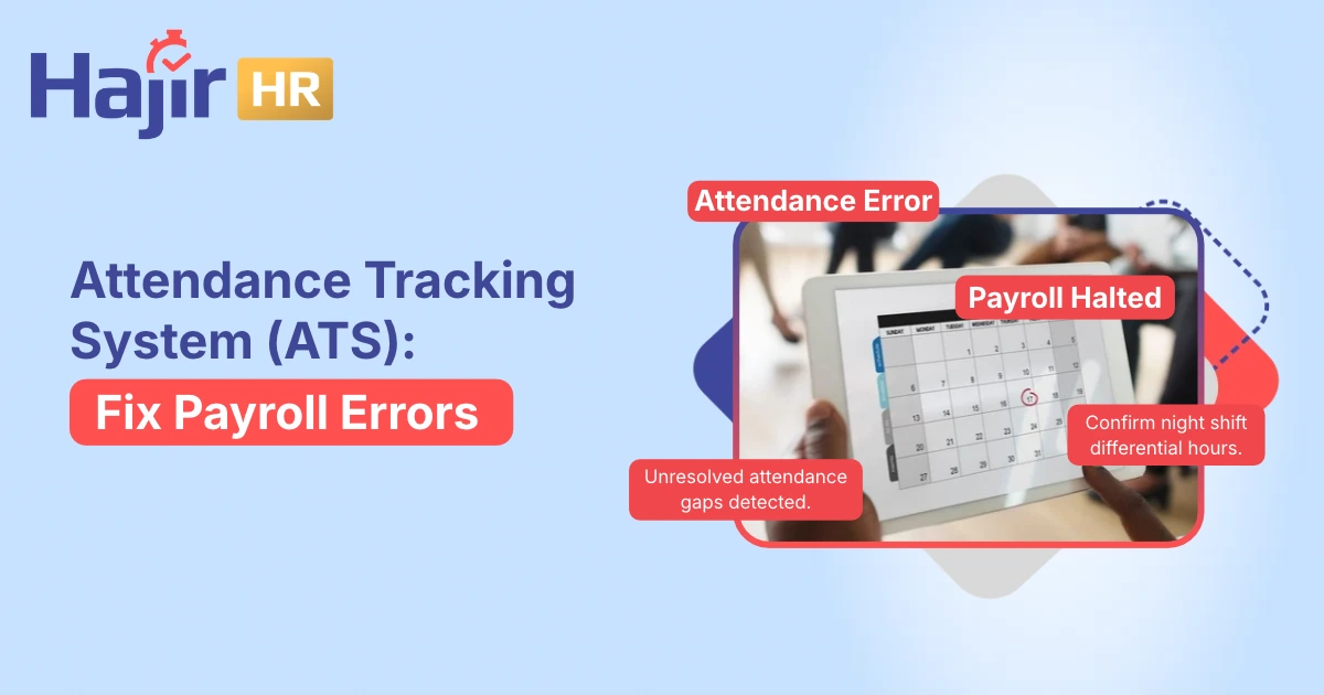 Attendance Tracking System (ATS): Fix Payroll Errors