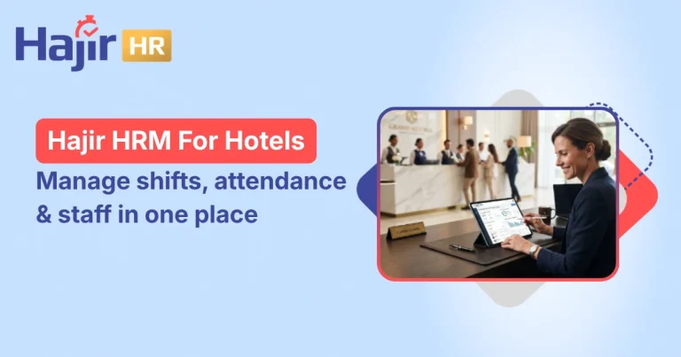 Hajir HRM for Hotels: Building Stronger Hospitality Teams
