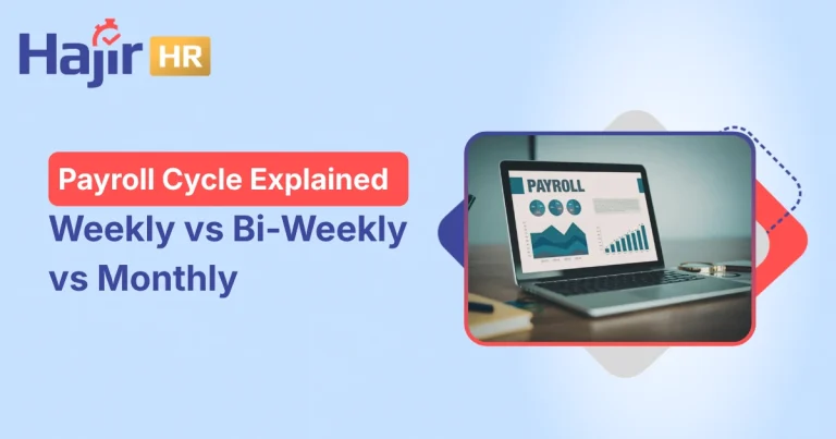 Payroll Cycle Explained: Weekly vs Bi-Weekly vs Monthly