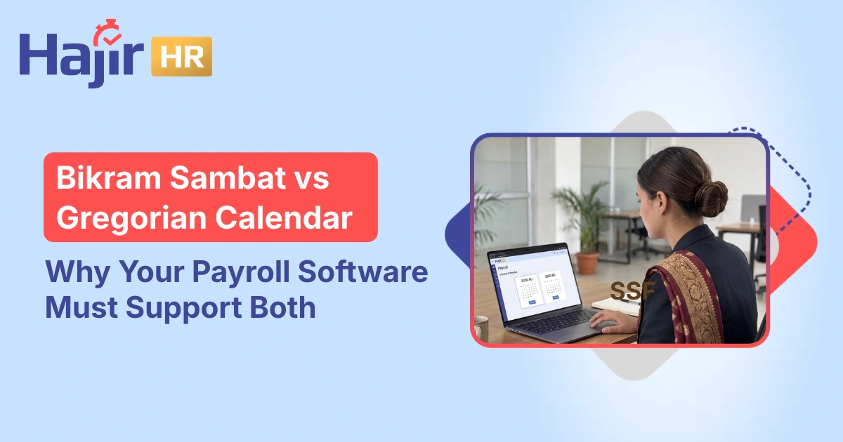 Bikram Sambat vs Gregorian Calendar for Payroll